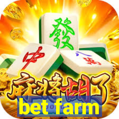 bet farm